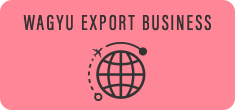 WAGYU EXPORT BUSINESS